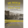 Murder in the Shadow of Pikes Peak: A Look at the Early Colorado Springs Police Department