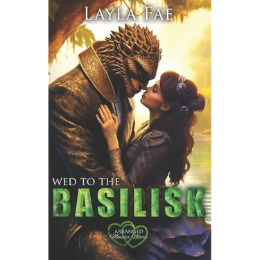 Wed to the Basilisk: Arranged Monster Mates