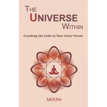 The Universe Within: Cracking the Code to Your Inner Power