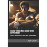 Anxiety in Adult Men: Anxiety In Men Survival Guide: How To Spot Anxiety in Adult Men - Anxiety & Me