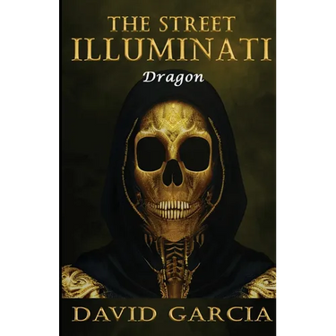 The Street Illuminati: Dragon