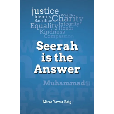Seerah is the Answer
