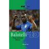 Balotelli - The Untold Story