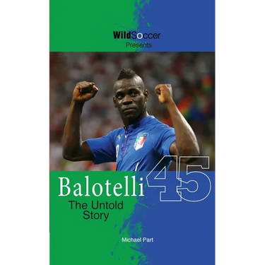Balotelli - The Untold Story