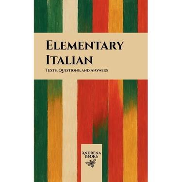 Elementary Italian: Texts, Questions, and Answers