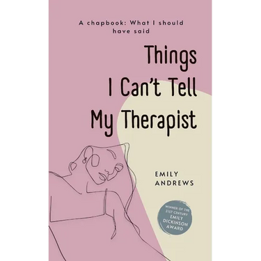 Things I Can't Tell My Therapist