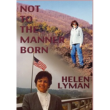 Not to the Manner Born: Reflections of a Wife and Partner in the Foreign Service