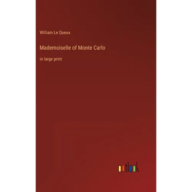 Mademoiselle of Monte Carlo: in large print