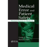 Medical Error and Patient Safety: Human Factors in Medicine