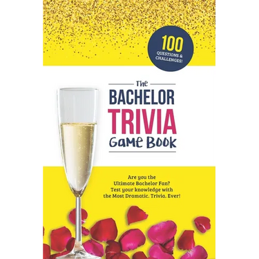 The Bachelor Trivia Game Book: Trivia for the Ultimate Fan of the TV Show