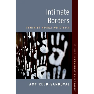 Intimate Borders: Feminist Migration Ethics