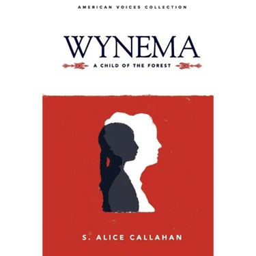 Wynema: A Child of the Forest