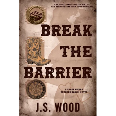 Break the Barrier: A Contemporary Friends to Lovers Western Romance Novel
