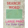 Search Words Large Print, For Older Eyes: Puzzle book