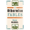 Otherwise Fables: Gobble-Up Stories/Chi-Po and the Sorcerer/The History of Sigismund, Prince of Poland