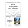 Radio Propagation and Antennas: A Non-Mathematical Treatment of Radio and Antennas