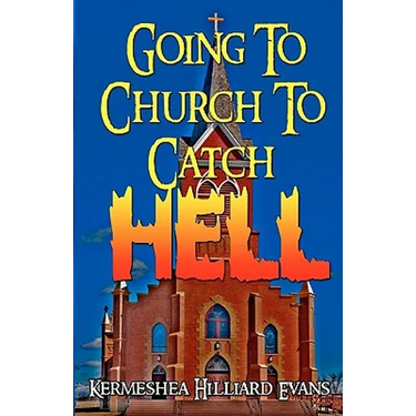 Going To Church To Catch Hell