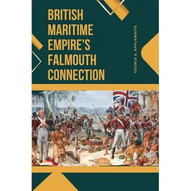 British Maritime Empire's Falmouth Connection