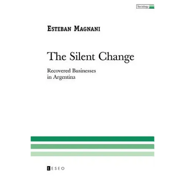 The Silent Change: Recovered Businesses in Argentina