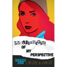 Peculiarities of My Perspective