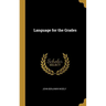 Language for the Grades