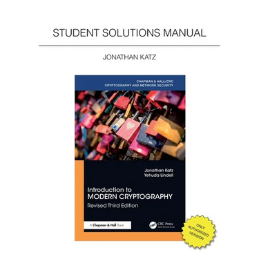 Introduction to Modern Cryptography, Revised Third Edition: Student Solutions Manual