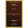 B. E. F.: The Whole Story Of The Bonus Army