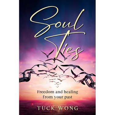 Soul Ties: Freedom and healing from your past