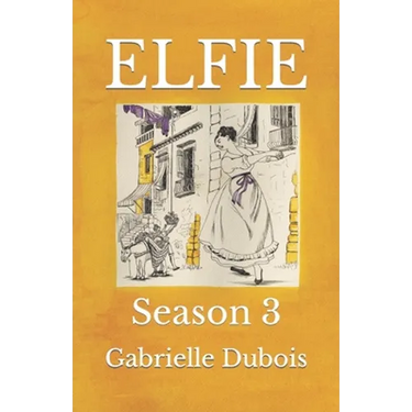 Elfie: Season 3
