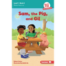 Sam, the Pig, and Gil: Book 3