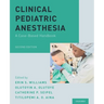 Clinical Pediatric Anesthesia: A Case-Based Handbook