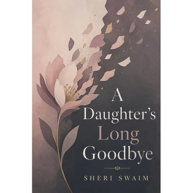 A Daughter's Long Goodbye