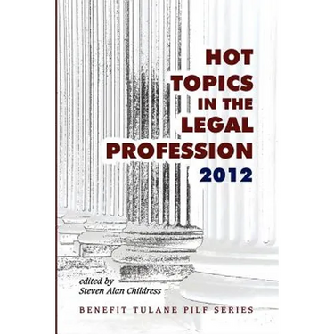Hot Topics in the Legal Profession - 2012