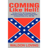 Coming Like Hell!: The Story Of The 12th Tennessee Cavalry, Richardson