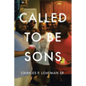 Called to Be Sons