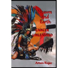 Heaven and Earth: Cancer Unleashed
