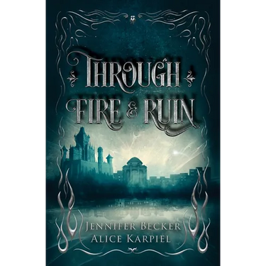 Through Fire And Ruin
