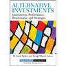Alternative Investments: Instruments, Performance, Benchmarks, and Strategies