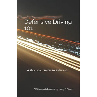 Defensive Driving 101: A short course on safe driving