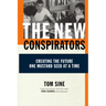 The New Conspirators: Creating the Future One Mustard Seed at a Time