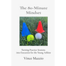 The 80-Minute Mindset: Turning Practice Sessions into Execution for the Young Athlete