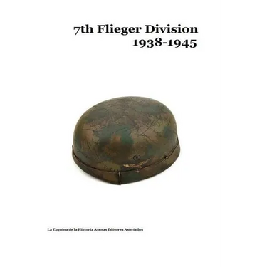 7th Flieger Division 1938-1945