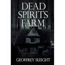 Dead Spirits Farm