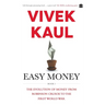 Easy Money: Evolution of Money from Robinson Crusoe to the First World War