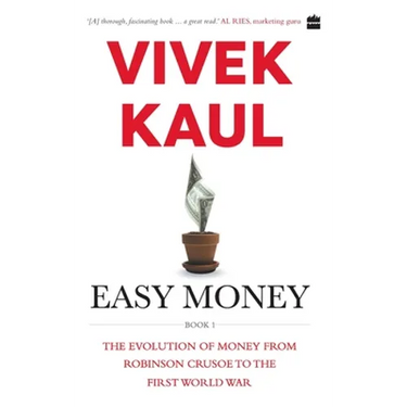 Easy Money: Evolution of Money from Robinson Crusoe to the First World War