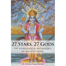 27 Stars, 27 Gods: The Astrological Mythology of Ancient India