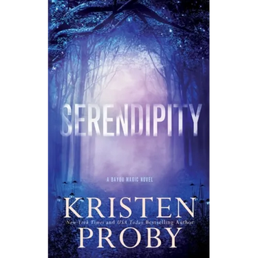 Serendipity: A Bayou Magic Novel