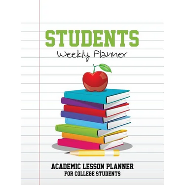 Students Weekly Planner: Academic Lesson Planner for College Students