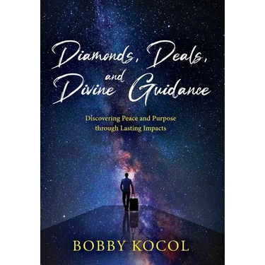 Diamonds, Deals, and Divine Guidance: Discovering Peace and Purpose through Lasting Impacts