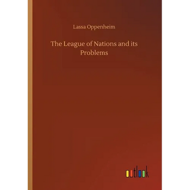 The League of Nations and its Problems